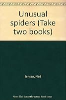 Unusual spiders (Take two books) 032202045X Book Cover