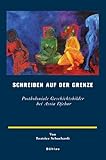 Schreiben auf der Grenze. Postkoloniale Geschichtsbilder bei Assia Djebar (Europäische Geschichtsdarstellungen, Band 10) - Beatrice Schuchardt 