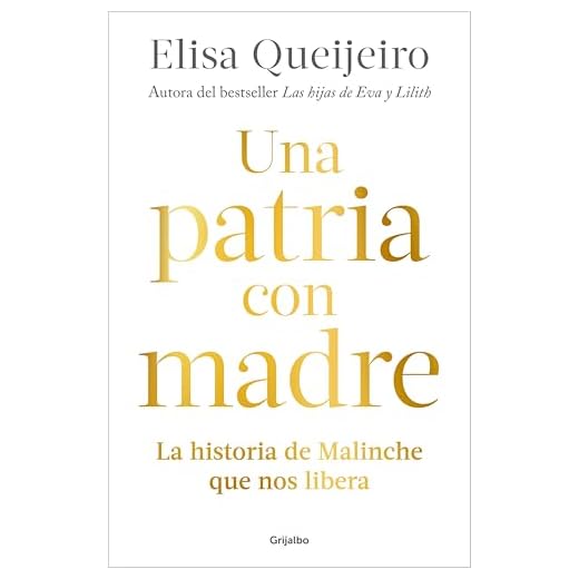 Una patria con madre: La historia de Malinche que nos libera