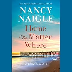 Home No Matter Where Audiolibro Por Nancy Naigle arte de portada