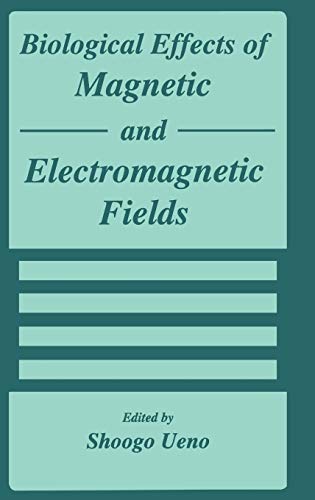 Ebook – Biological Effects of Magnetic and Electromagnetic Fields (The ...