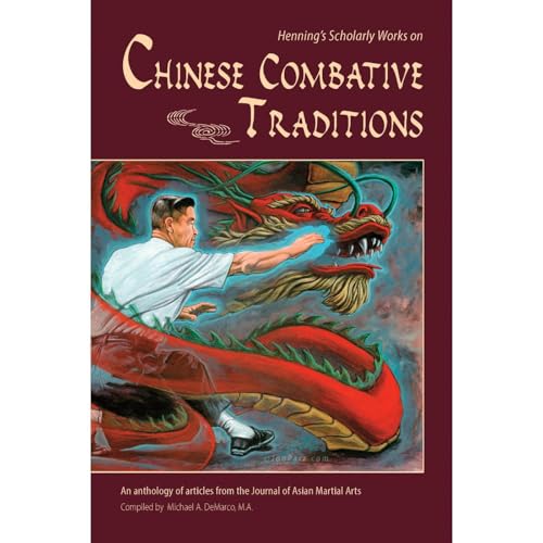 Stanley Henning, Marnix Wells presents Henning&amp;rsquo;s Scholarly Works on Chinese Combative Traditions episode artwork