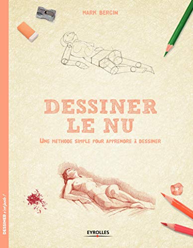 Dessiner le nu: Une méthode simple pour apprendre à dessiner PDF Ebook En Ligne