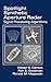 Spotlight Synthetic Aperture Radar: Signal Processing Algorithms (Artech House Remote Sensing Library)