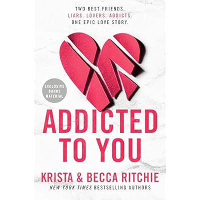 Addicted to You: Krista Ritchie, Becca Ritchie