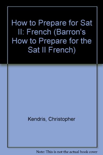 How to Prepare for Sat II: French (BARRON'S HOW... 0812081617 Book Cover