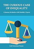  Freyne, G: Curious Case of Inequality: A Journey for Justice with Dorothy L Sayers
