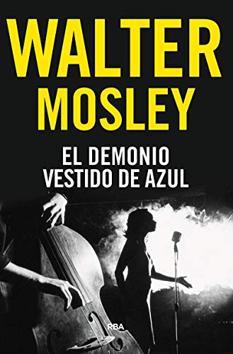 El demonio vestido de azul: 1 (Serie Negra)