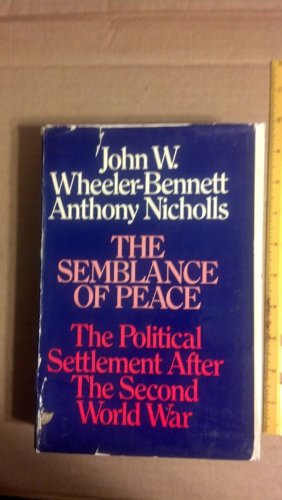 The semblance of peace: The political settlemen... 0333043022 Book Cover