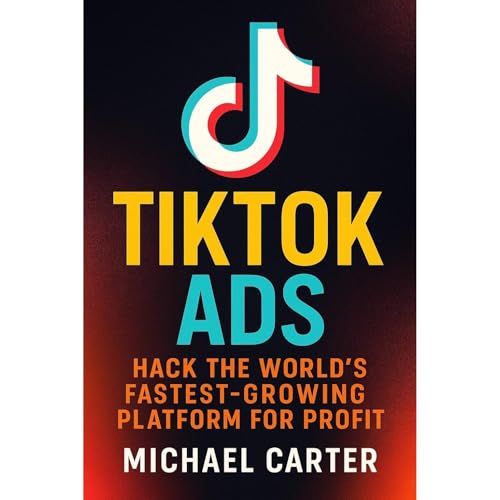 TikTok Ads Audiolibro Por Michael Carter arte de portada