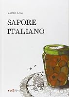 Sapore Italiano: Piccole Storie Di Pranzi Domenicali 8888254579 Book Cover
