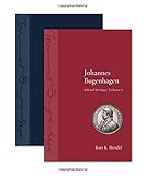 Johannes Bugenhagen: Selected Writings (Volume I and II)