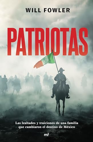Patriotas (Novela Histórica) / Patriots (A Historical Novel) (Spanish Edition)