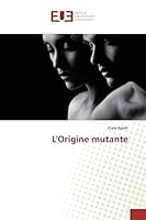 L'Origine Mutante 3841666213 Book Cover