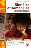  Bien lire et Aimer lire: Tome 2, Cycle 2 (CP-CE1)