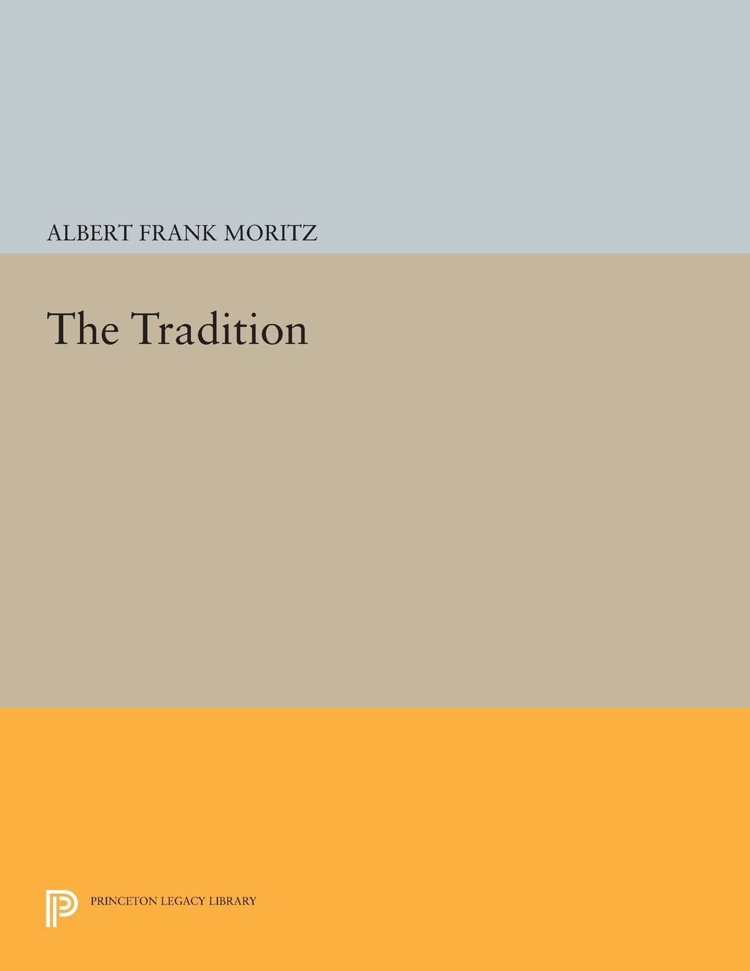 The Tradition (Princeton Series of Contemporary Poets)