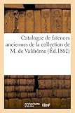 faience murale cuisine ancienne  Catalogue de faïences anciennes de la collection de M. de Valdrôme