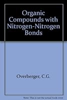 Organic Compounds with Nitrogen-Nitrogen Bonds 0826069355 Book Cover