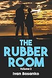 The Rubber Room Volume 2