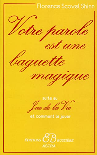 Votre parole est une baguette magique : Suite a... [French] 2850903108 Book Cover
