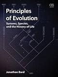 Principles of Evolution: Systems, Species, and the History of Life