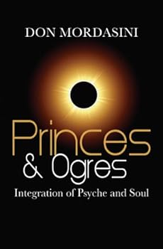 Paperback Princes and Ogres: Integration of Psyche and Soul Book
