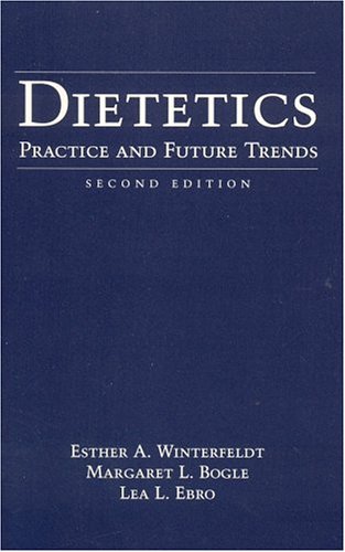Dietetics: Practice and Future Trends