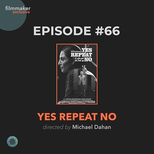 66. Yes Repeat No (Filmmaker Exclusive)