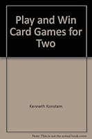 Play and Win Card Games for Two B001JE9J2G Book Cover