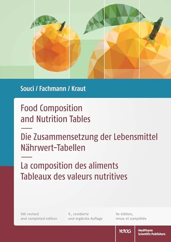 Food Composition and Nutrition Tables: Die Zusammensetzung der Lebensmittel - Nährwert-Tabellen I La composition des aliments - Tableaux des valeurs nutritives