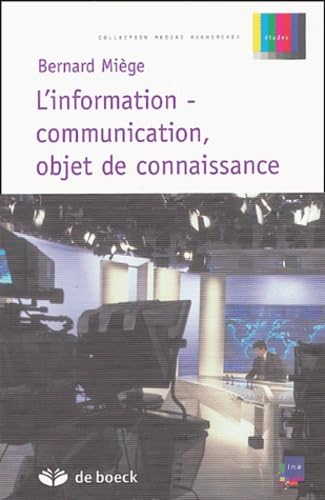 livre L'information-communication, objet de connaissance