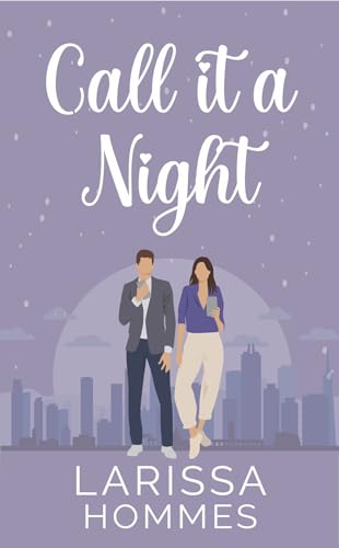 Call It a Night (Love At Night Series)