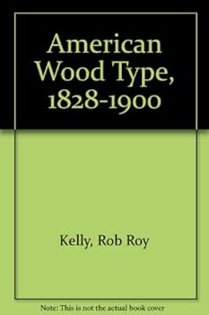 American Wood Type, 1828-1900
