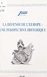 La défense de l'Europe : une perspective historique
