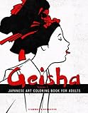 Geisha Japanese Art Coloring Book for Adults: Volume 2