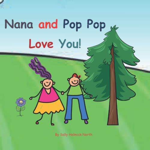 Nana and Pop Pop Love You!