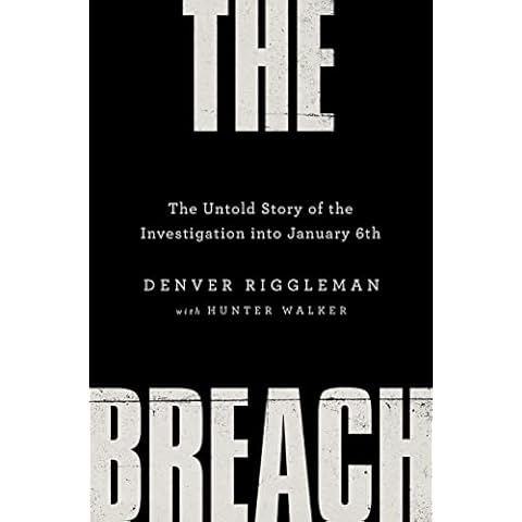 The Breach: The Untold Story of the Investigation into January 6th Cover