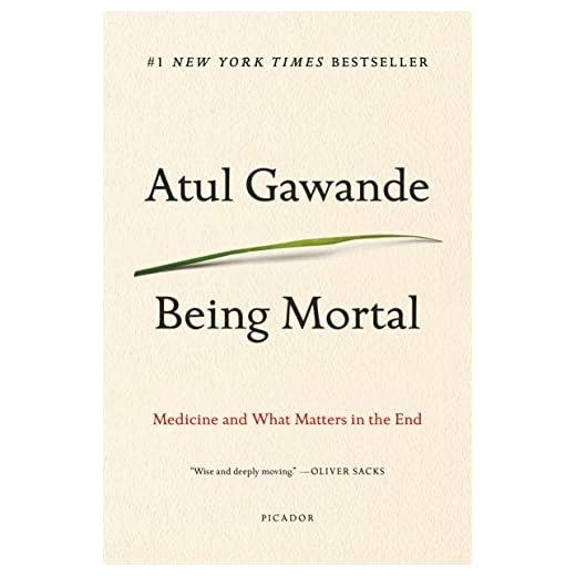 Being Mortal: Medicine and What Matters in the End