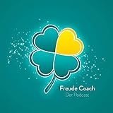 Freude Coach - Der Podcast: Kurs zur Freude - Birgit Musielak 