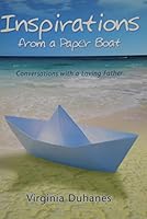Inspirations from a Paper Boat: Conversations with a Loving Father 0902731653 Book Cover