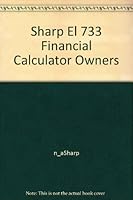 Sharp El 733 Financial Calculator Owner's Manual and solutions handbook B000YE2460 Book Cover