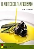 EL ACEITE DE OLIVA AFRODISIACO