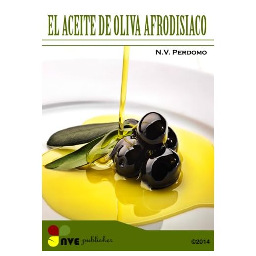 EL ACEITE DE OLIVA AFRODISIACO