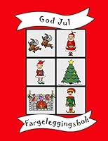 Fargeleggingsbok: God Jul, malerbok for småbarn og barn, fargebok, førskole gave, jul, bursdag, navnedag, enkel fargelegging sider, reise, barneskole 1709314753 Book Cover