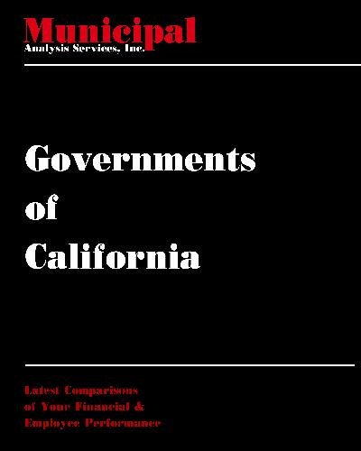 Governments of California 2009: Latest comparisons of your state's local governments' financial and employee performance