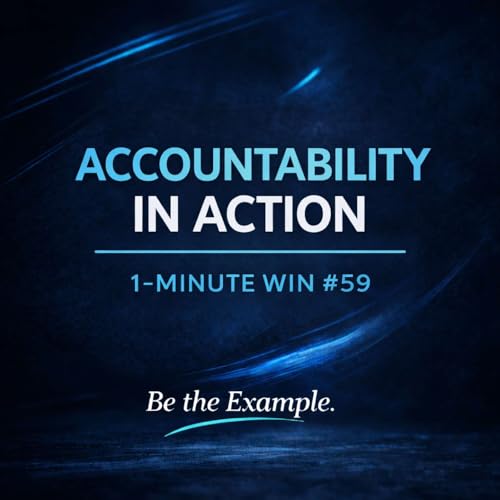 1 Minute Wins #59: Accountability in Action