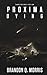 Proxima Dying: Hard Science Fiction (Proxima Trilogy)
