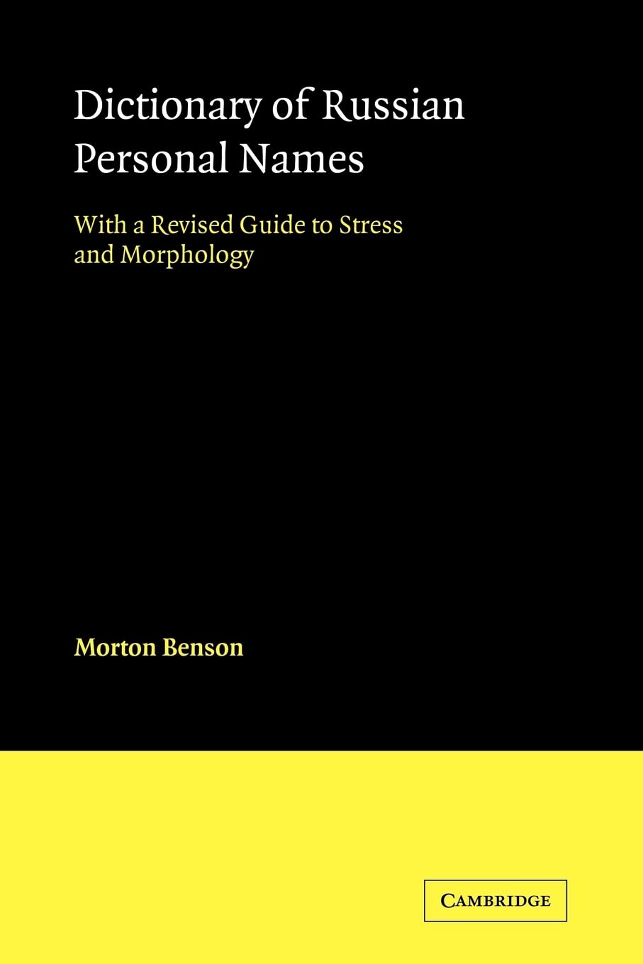 Dictionary of Russian Personal Names: With a Re. Benson Paperback<|