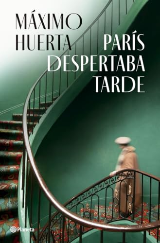 París despertaba tarde (Autores Españoles e Iberoamericanos)