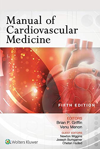 Manual of Cardiovascular Medicine Manual of Cardiovascular Medicine